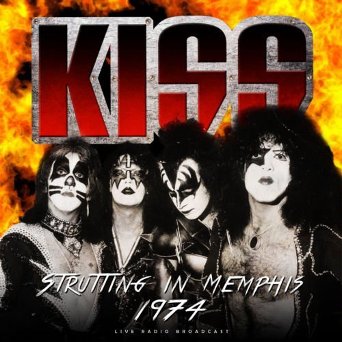 Kiss - Strutting in Memphis 1974 (live) 2020