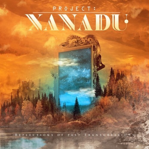 Project: Xanadu - Reflections of Past Transgressions (2020)
