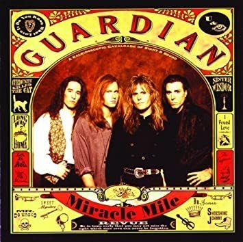 GUARDIAN - Miracle Mile ( Retroactive Records digitally remastered)